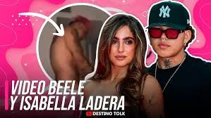 isabella ladera y beele video viral video completo